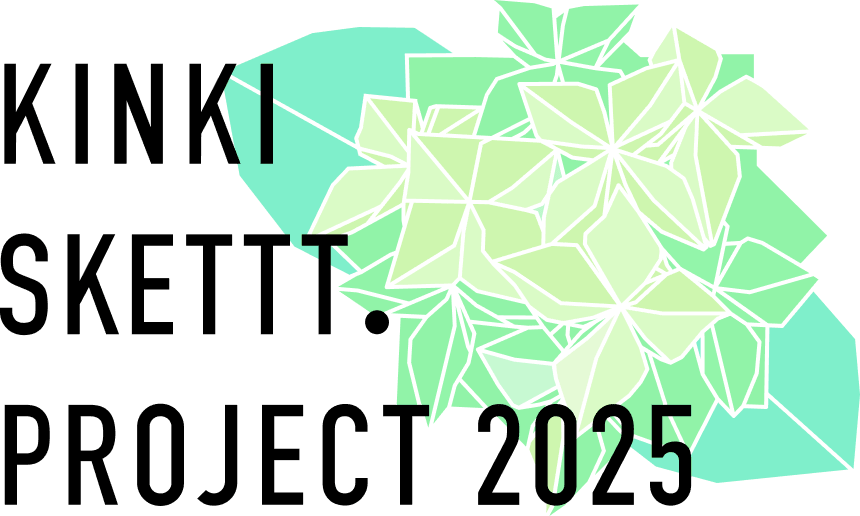 Kinki Skett Project 2025